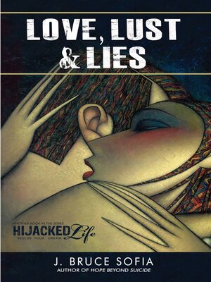 cover image of Love, Lust & Lies